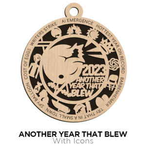Wooden commemorative ornament highlighting various events from 2023 with symbolic icons and the phrase "another year that blew," designed by Brothers DooDads.