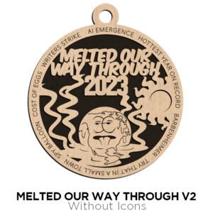 Circular wooden ornament with a melted snowman design and text "Melted our way through 2022" from Brothers DooDads.